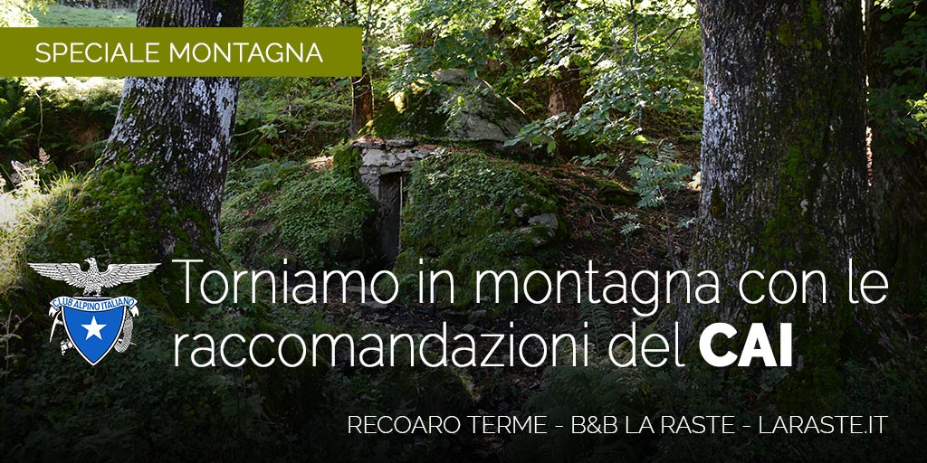 Torniamo in montagna con le raccomandazioni del Club alpino Italiano