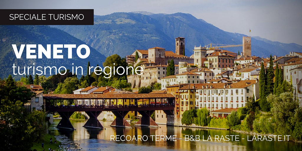 Turismo in Italia: la regione Veneto